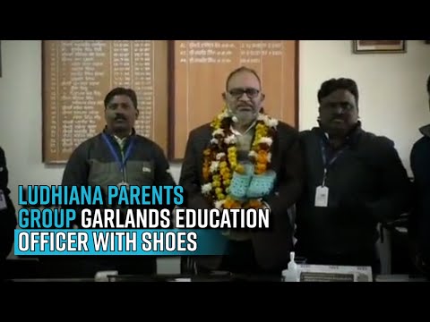 Ludhiana parents' group garlands unsuspecting education officer with shoes