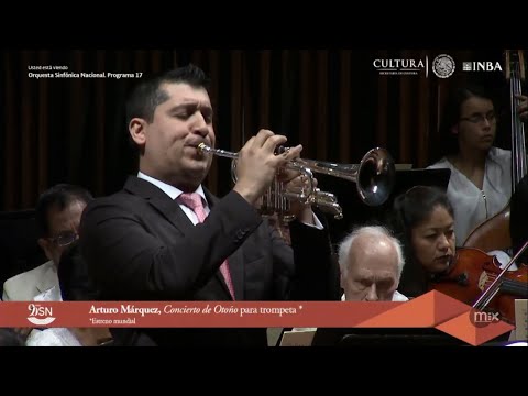 Concierto de Otoño para trompeta (Estreno)  - Arturo Márquez | Orquesta Sinfónica Nacional México