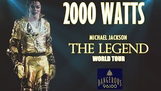 Michael Jackson - 2000 Watts - The Legend World Tour [FANMADE]