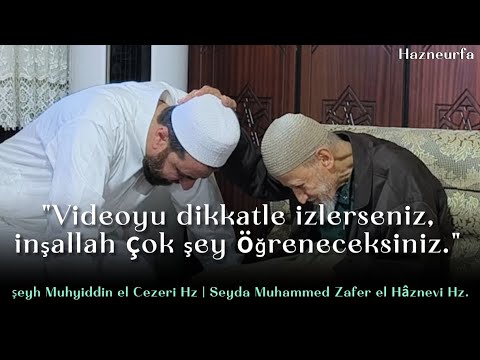 Şeyh Muhyiddin el Cezeri Hz | Seyda Muhammed Zafer el Hâznevi.