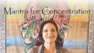 MANTRA FOR CONCENTRATION
