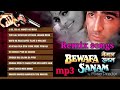 Bewafa Sanam All Songs Remix MP3 Album Bewafa Sanam