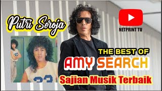 Download lagu AMY SEARCH ' PUTRI SEROJA ' mp3 Download lagu AMY SEARCH ' PUTRI SEROJA ' mp3