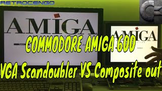 Commodore AMIGA video output, Let´s compare VGA Scandoubler and Composite out