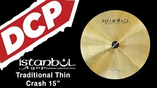 Video thumbnail for Istanbul Agop Traditional Thin Crash Cymbal 15" 710 grams by Drum Center of Portsmouth