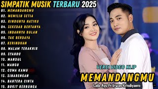 Download lagu Memandangmu Simpatik Music Full Album Terbaru 2025 | Memilih Setia Irwan D'Academy Full Album 2025 mp3