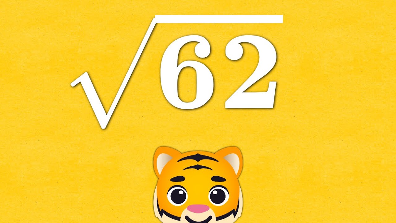 Square Root Of 62 (Explained)