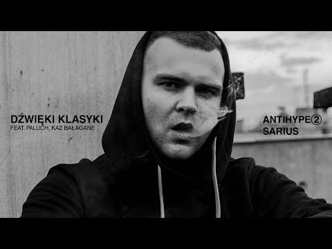 Sarius feat. Kaz Bałagane, Paluch - Dźwięki Klasyki (prod. Louis Villain)