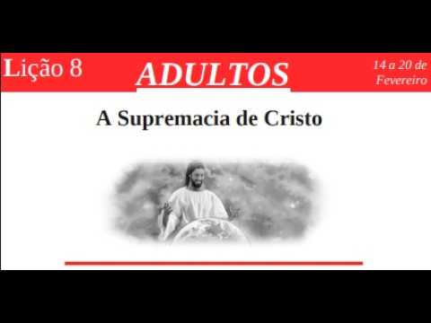 Lição 8 Adultos Sexta 20/02/2026 Estudo adicional. Lição da EscolaSab1ºTri
