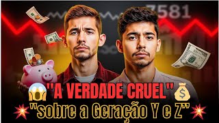 ???? Como Geração Y e Z Estão Perdendo Tudo Sem Perceber ????