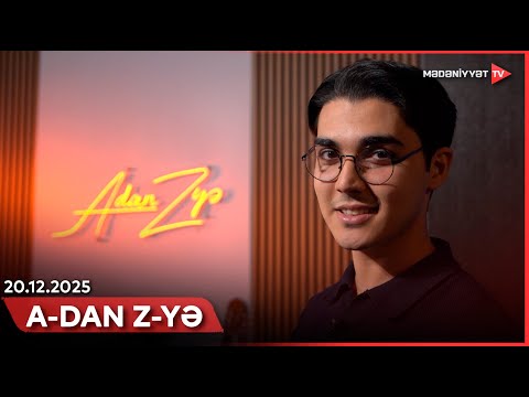 A-dan Z-yə | 20.12.2025