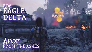Destroying RDA's Eagle Delta • AFOP From the Ashes