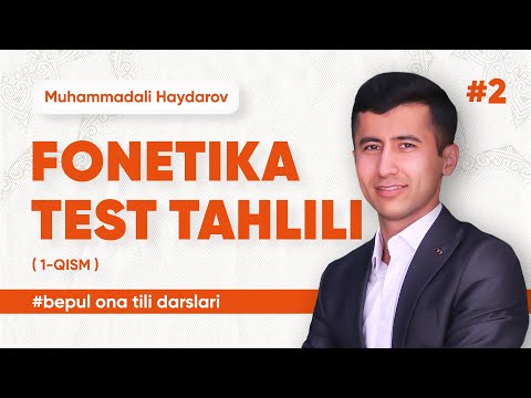 2 - dars | Fonetika, test tahlili, fonetikaning davomi | Muhammad Haydarov