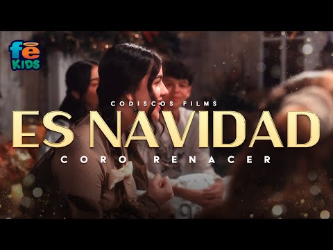 Es Navidad, Coro Renacer - Video Oficial