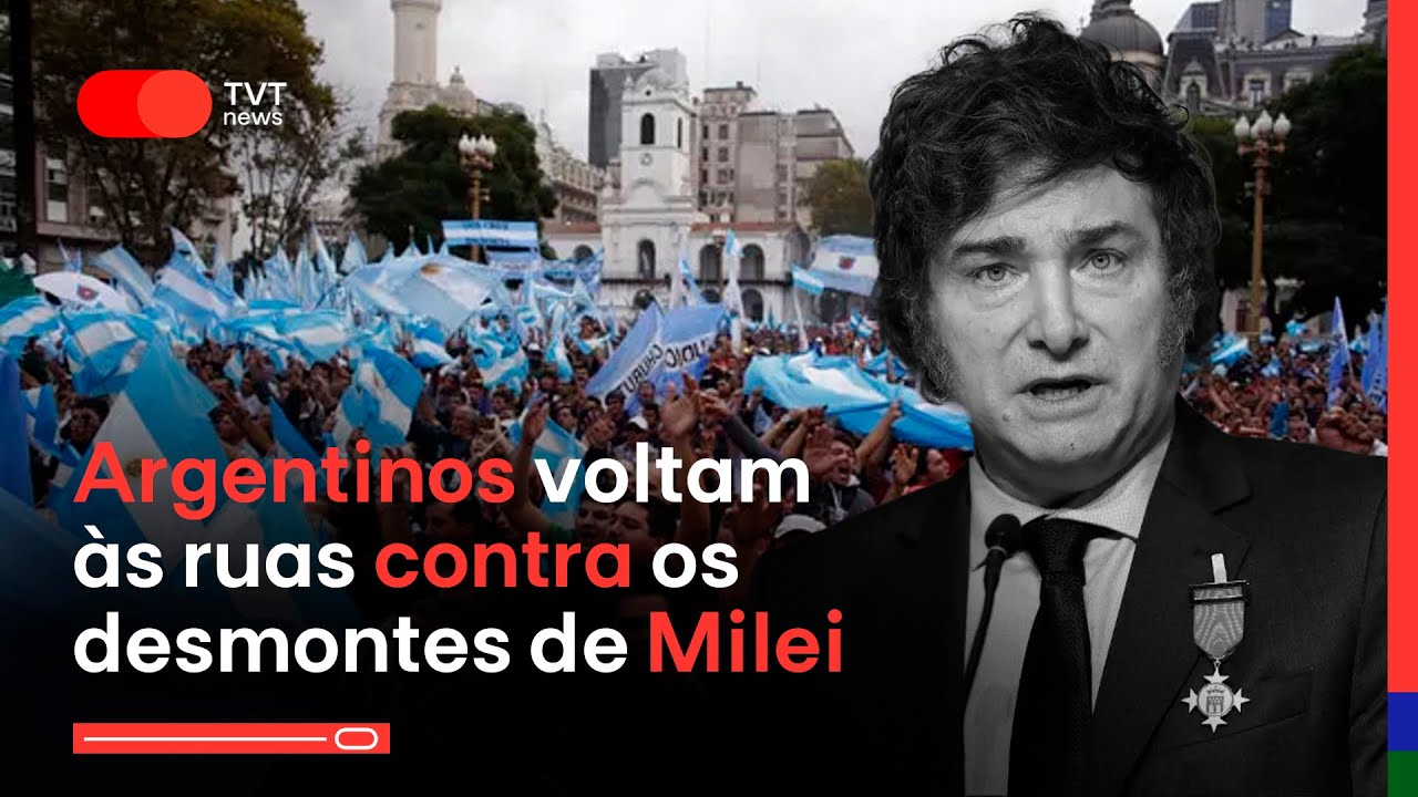 Argentinos voltam às ruas contra os desmontes de Milei