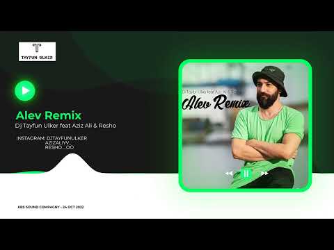 Tayfun Ulker feat Aziz Ali & Resho - Alev (Remix)