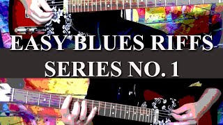 EASY BLUES RIFFS SERIES NO. 1 - Lessons 1 Thru 3