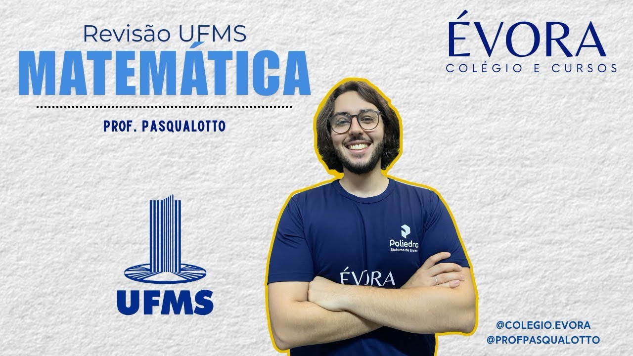 REVISÃO UFMS 2024/25 - MATEMÁTICA