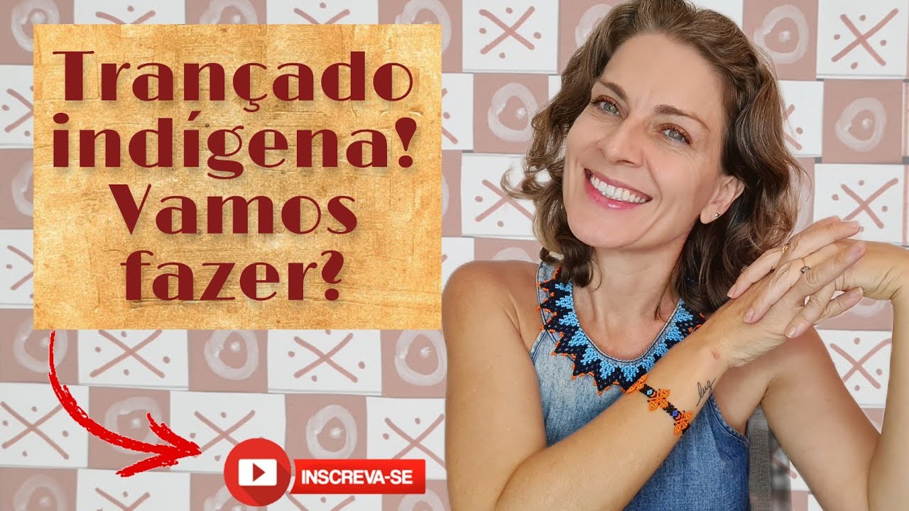 Trançado indígena. Como fazer?