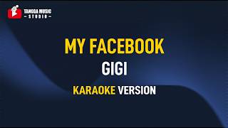 Download lagu Gigi - My Facebook (Karaoke) mp3 Download lagu Gigi - My Facebook (Karaoke) mp3