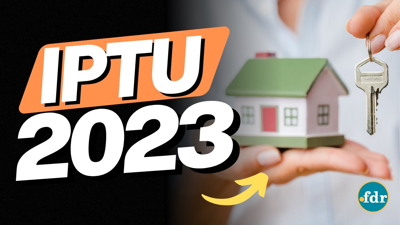 IPTU 2023: CALENDÁRIO, VALOR, COMO CONSULTAR, ISENÇÃO E EMITIR 2º VIA DE PAGAMENTO