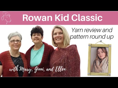 Rowan Kid Classic yarn review and pattern round-up