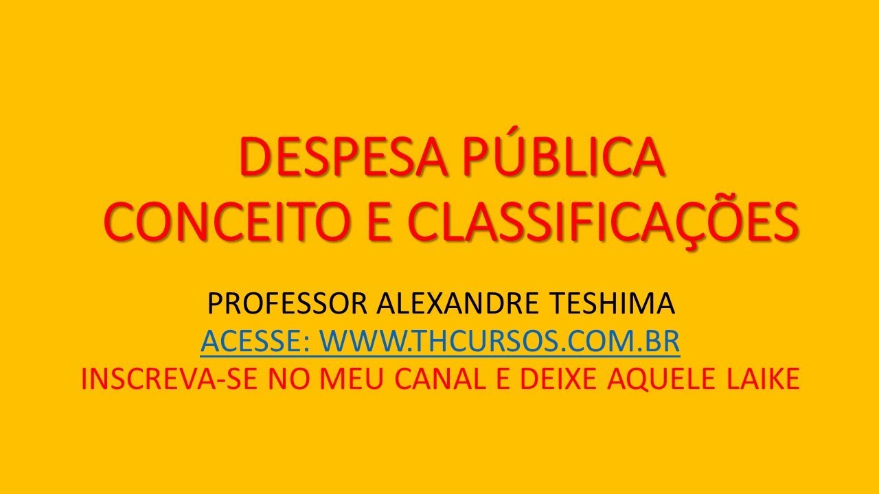 Aula 41   Despesa Pública: Conceito e classificações