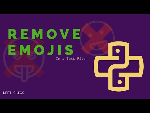 Python Tutorial How To Remove Emojis In A Text File Using Python 2020