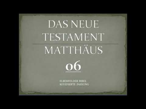 Matthäus 6 - Elberfelder Bibel