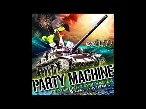 Party Machine - Exit 59 feat. Dani Vasile & Cha Cha Reble