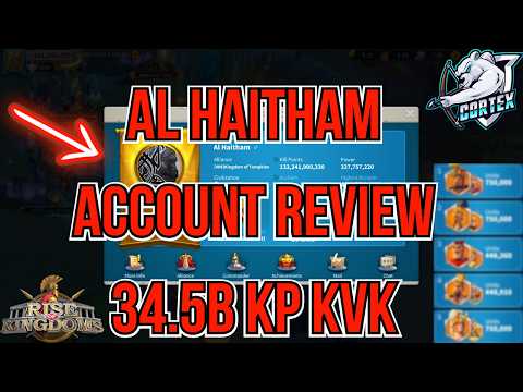 Al Haitham Account Review World Record 34.5B KP in Rise of Kingdoms