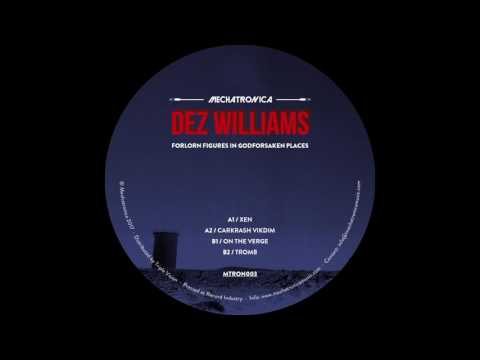 Dez Williams - On The Verge [MTRON003]