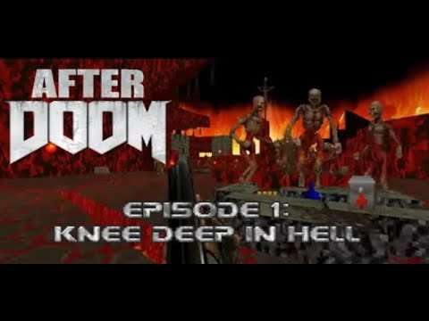 [Doom WADs] After Doom - Knee Deep in Hell