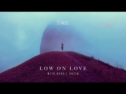 Dez & Robbie Rosen - Low on Love (Official Audio)