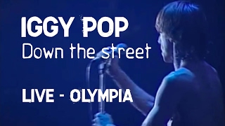 Iggy Pop - Down on the street (Olympia)