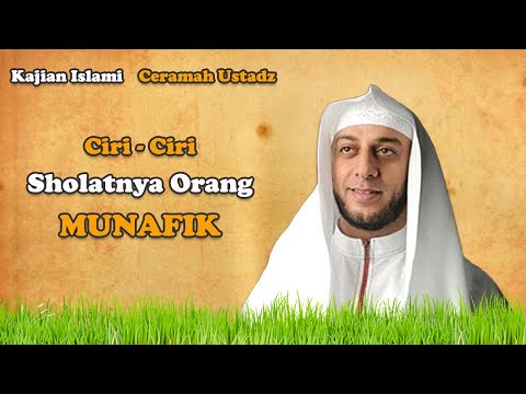 Sholatnya Orang Munafik | Ciri Ibadah Orang Munafik | Shalat Yang Berat Bagi Orang Munafik