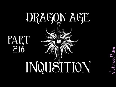 Dragon Age Inquisition ~ Part 216