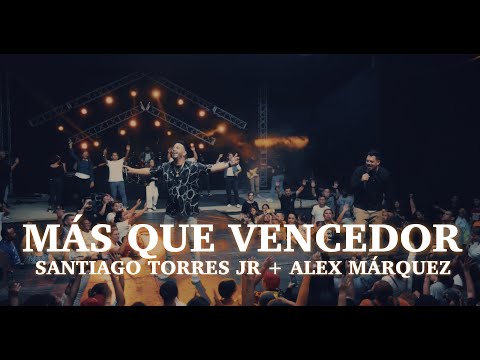 SANTIAGO TORRES JR ft. ALEX MARQUEZ MAS QUE VENCEDOR