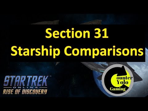 Section 31 Starship Comparisons | Star Trek Online
