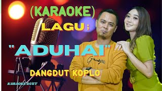 Download lagu Aduhai Karaoke | Karaoke Dangdut  | Cover PA 600 mp3