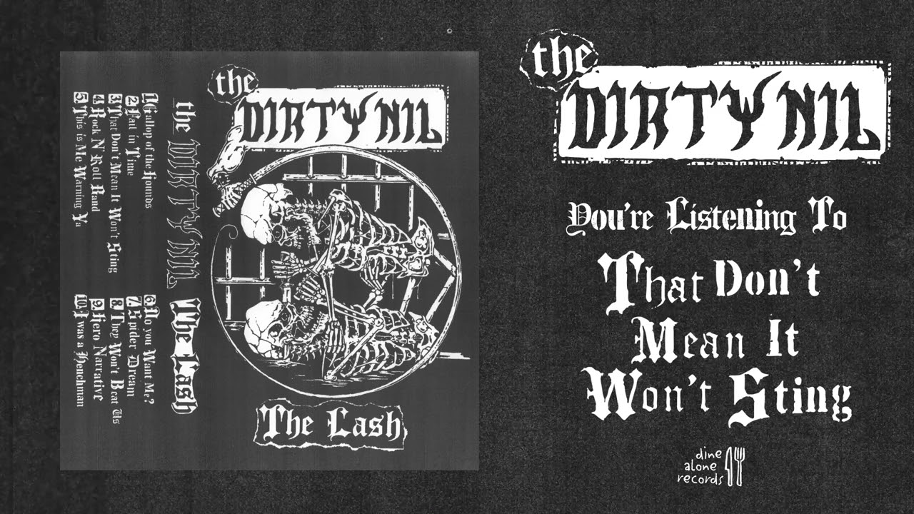 The Dirty Nil - That Don't Mean it Won't Sting (Official Audio) - YouTube