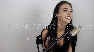 Just Another Birthday // Casting Crowns Cover