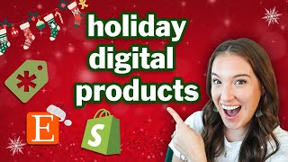 7 EASY ETSY DIGITAL PRODUCTS to increase your holiday sales 🎄💸