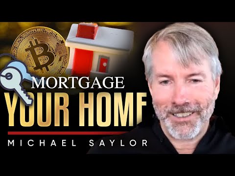 "家を抵当に入れてビットコインを買おう"- マイケル・セイラー (“Mortage your house and buy Bitcoin.” - Michael Saylor)