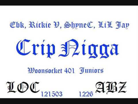 Crip nigga remix- Ebk, RickieV, ShyneC, LiLJay