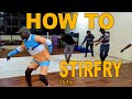 HOW TO STIR FRY!! - DANCE TUTORIAL