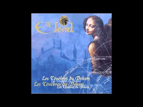 Elend - Les Ténèbres du Dehors [Full Album]