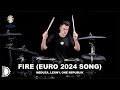 Fire (Official UEFA EURO 2024 Song) - MEDUZA, OneRepublic, Leony | Drum Cover