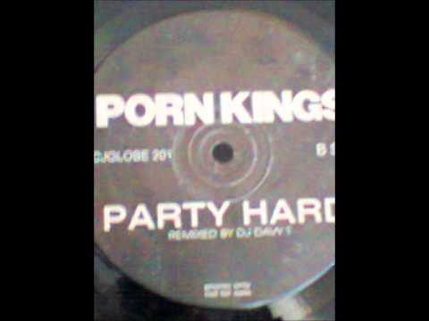 PORN KINGS  PARTY HARD.