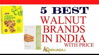 Top 5 Best Walnut Brands in India with Price